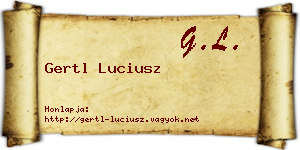 Gertl Luciusz névjegykártya